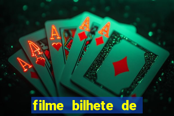 filme bilhete de loteria completo dublado